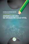 Dinâmica do uso de drogas no ciclo vital