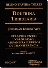 Doutrina Tributaria, V.3 - Relacoes Entrevaloracao Aduaneira E Precos De Transferencia
