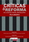Críticas à reforma ao código penal brasileiro: PLS 236/2012