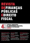 Revista de finanças públicas e direito fiscal: nº 4 - Ano I