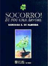 Socorro! Eu Sou uma Árvore