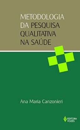 Metodologia da pesquisa qualitativa na saúde