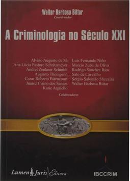 A Criminologia no Século XXI