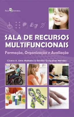 Sala de recursos multifuncionais: Formação, organização e avaliação