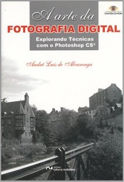 A Arte da Fotografia Digital: Explorando Técnicas com o Photoshop CS