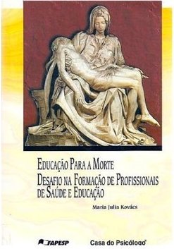 Educação para Morte: Desafios na Formação de Prof. de Saúde e Educação