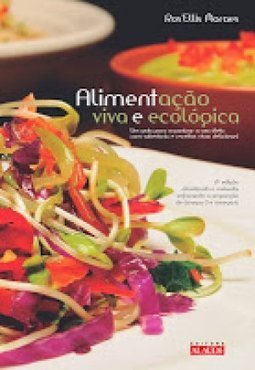 ALIMENTACAO VIVA E ECOLOGICA