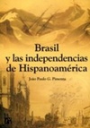 Brasil y las independencias de Hispanoamerica (América #6)