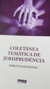 COLETÂNEA TEMÁTICA DE JURISPRUDÊNCIA