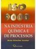 ISO 9000 na Indústria Química e de Processos