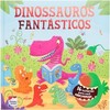 Meu primeiro tesouro: Dinossauros fantásticos