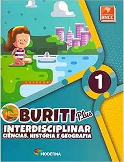Buriti Plus - Interdisciplinar - Ciências, História e Geografia - 1ºano