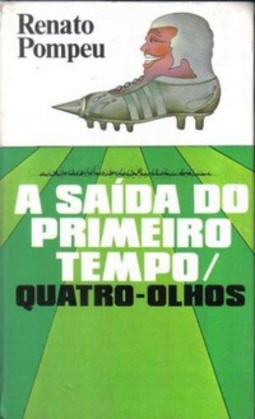 A Saída do Primeiro Tempo