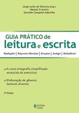 Guia prático de leitura e escrita: redação - resumo técnico - ensaio - artigo - relatório