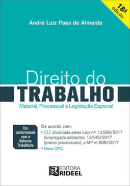 Direito do trabalho: material, processual e legislação especial