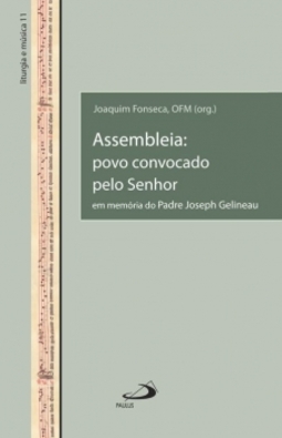 Assembleia: povo convocado pelo Senhor
