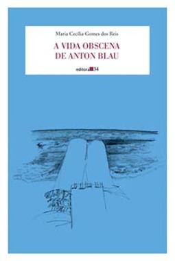 A vida obscena de Anton Blau