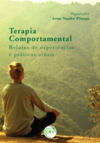 Terapia comportamental: relatos de experiências e práticas atuais