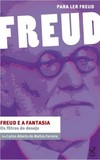 Freud e a fantasia: Os filtros do desejo