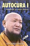 Autocura I: Proposta de um Mestre Tibetano