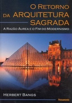 O Retorno da arquitetura sagrada