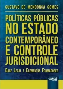 Políticas Públicas no Estado Contemporâneo e Controle Jurisdicional