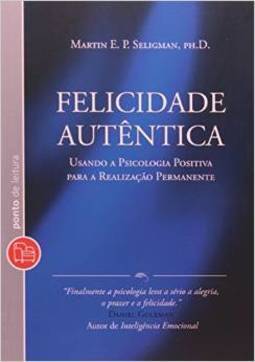 FELICIDADE AUTENTICA (EDIÇAO DE BOLSO)