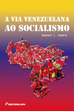 A via venezuelana ao socialismo