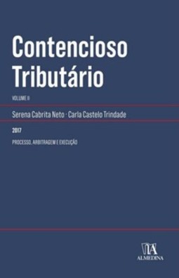 Contencioso tributário: processo, arbitragem e execução