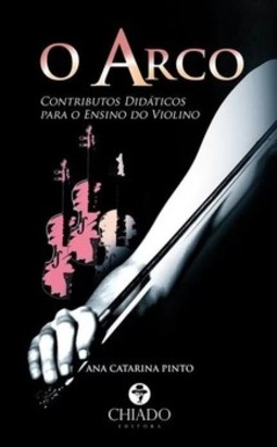 O arco: contributos didáticos para o ensino do violino