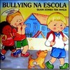 Quem Zomba Tem Invenja - Violencia Verbal - Col. Bullying Na Escola