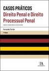 Casos práticos de direito penal e direito processual penal