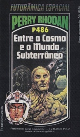Entre o Cosmo e o Mundo Subterrâneo (Perry Rhodan #486)