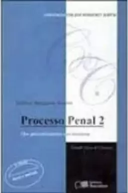 Processo Penal 2: dos Procedimentos aos Recursos