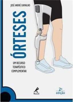 Órteses: Um recurso terapêutico complementar