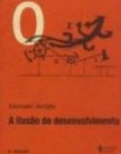 Coleção Zero a Esquerda: a Ilusão do Desenvolvimento