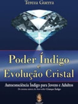 PODER INDIGO E EVOLUÇAO CRISTAL