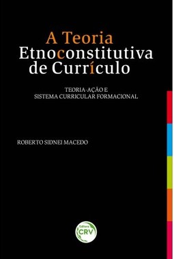 A teoria etnoconstrutiva de currículo
