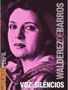 Walderez de Barros: Vozes e Silêncios