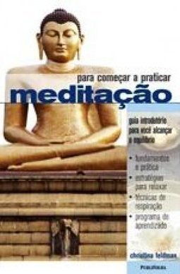Para Começar a Praticar Meditação