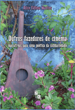 Outros fazedores de cinema: narrativas para uma poética da solidariedade