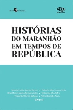 Histórias do Maranhão em tempos de república