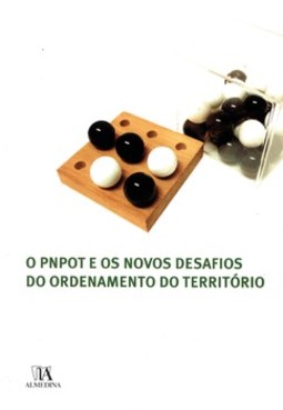 O PNPOT e os novos desafios do ordenamento do território