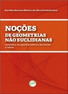Noções de geometrias não euclidianas: hiperbólica, da superfície esférica e dos fractais