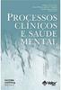 Processos clinicos e saúde mental