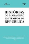 Histórias do Maranhão em tempos de república
