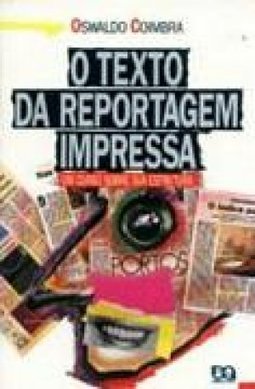 Texto da Reportagem Impressa: um Curso Sobre Sua Estrutura