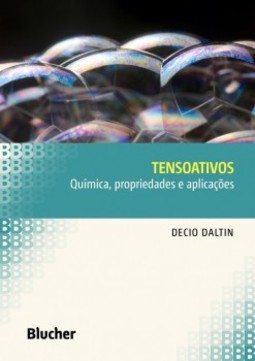 Tensoativos: química, propriedades e aplicações
