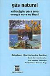 Gás Natural: Estratégias para uma Energia Nova no Brasil