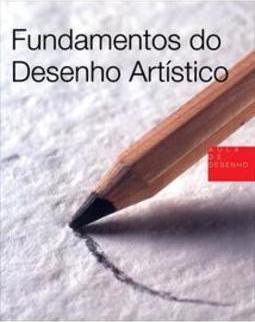 FUNDAMENTOS DO DESENHO ARTISTICO